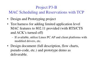 Project P3-B MAC Scheduling and Reservations with TCP