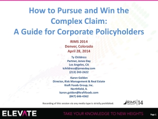 How to Pursue and Win the Complex Claim: A Guide for Corporate Policyholders