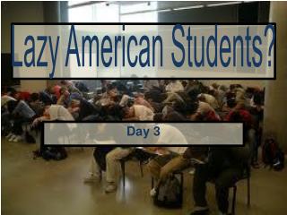 Lazy American Students?