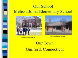 Our School Melissa Jones Elementary School