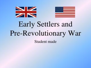 Early Settlers and Pre-Revolutionary War