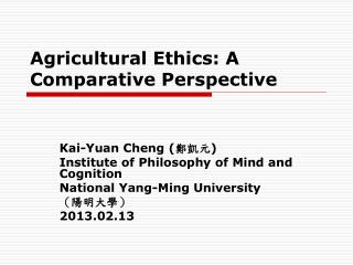 Agricultural Ethics: A Comparative Perspective
