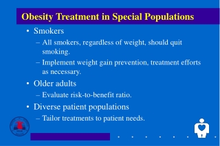 Obesity Treatment in Special Populations