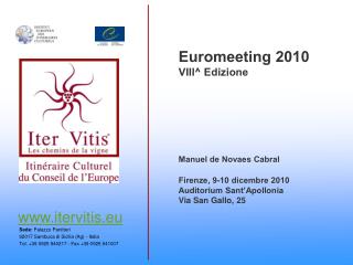 Euromeeting 2010 VIII^ Edizione Manuel de Novaes Cabral