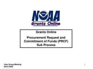 Grants Online Procurement Request and Commitment of Funds (PRCF) Sub Process