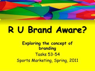 R U Brand Aware?