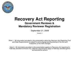 Recovery Act Reporting Government Reviews & Mandatory Reviewer Registration