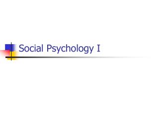 Social Psychology I