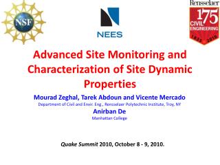 Advanced Site Monitoring and Characterization of Site Dynamic Properties