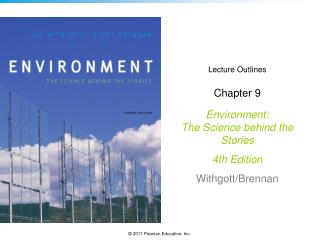 Lecture Outlines Chapter 9 Environment: The Science behind the Stories 4th Edition