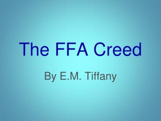 The FFA Creed