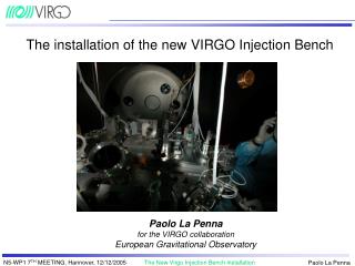 The installation of the n ew VIRGO Injection Bench