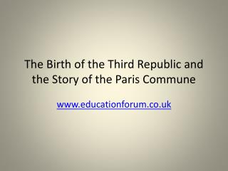 The Birth of the Third Republic and the Story of the Paris Commune