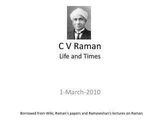 Ppt C V Raman Life And Times Powerpoint Presentation Id182304