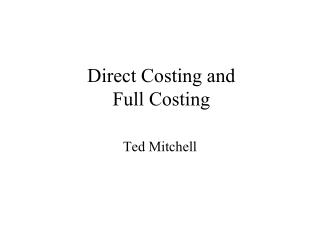 Direct Costing and Full Costing