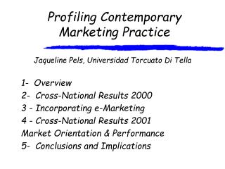 Profiling Contemporary Marketing Practice