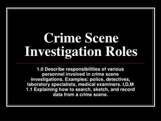 Crime Scene Investigation Roles