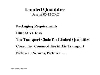 Limited Quantities Geneva, 05-12-2002