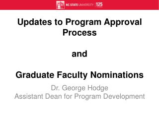 Updates to Program Approval Process and Graduate Faculty Nominations