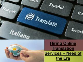 Hiring Online Translation Services – Need of the Era
