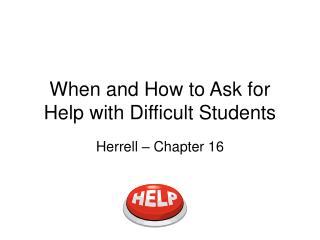 When and How to Ask for Help with Difficult Students