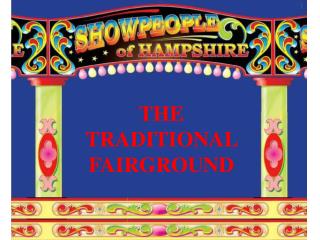 THE TRADITIONAL FAIRGROUND