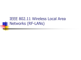 IEEE 802.11 Wireless Local Area Networks (RF-LANs)