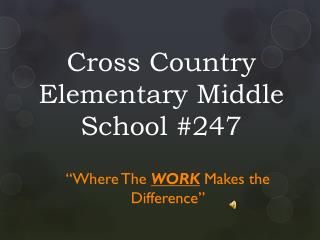 Cross Country Elementary Middle School #247