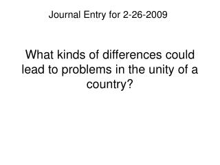 What kinds of differences could lead to problems in the unity of a country?