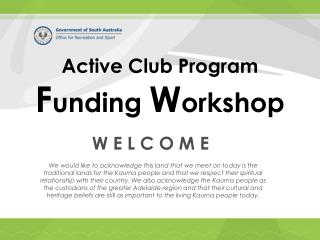 Active Club Program F unding W orkshop