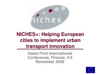 NICHES+: Helping European cities to implement urban transport innovation