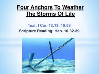 Four Anchors To Weather The Storms Of Life