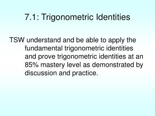 7.1: Trigonometric Identities