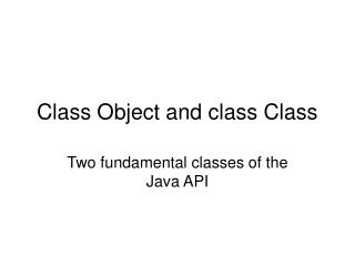 Class Object and class Class