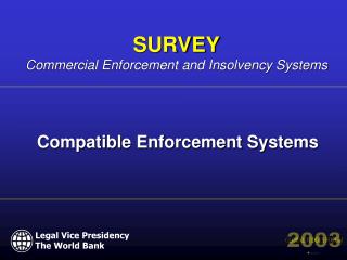 Compatible Enforcement Systems