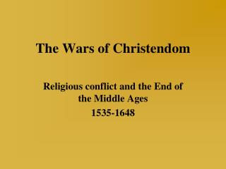 The Wars of Christendom