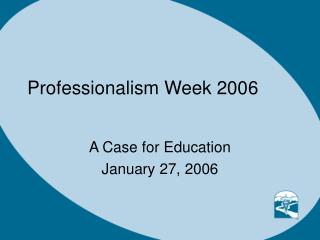 Professionalism Week 2006