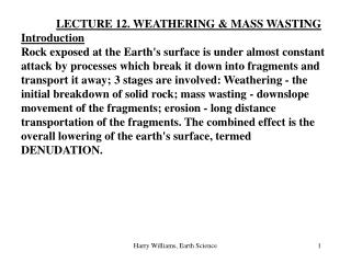 LECTURE 12. WEATHERING & MASS WASTING Introduction