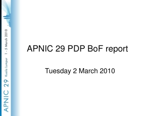 APNIC 29 PDP BoF report