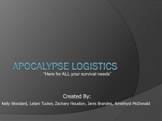 Apocalypse Logistics
