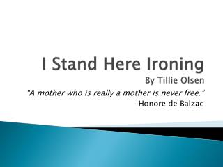 i stand here ironing by tillie olsen summary