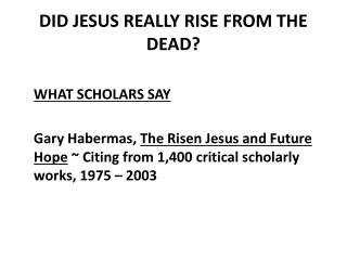 DID JESUS REALLY RISE FROM THE DEAD?