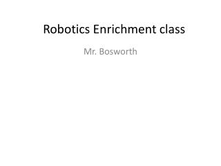 Robotics Enrichment class