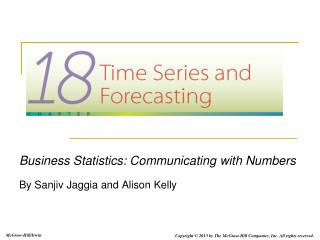 Business Statistics: Communicating with Numbers By Sanjiv Jaggia and Alison Kelly