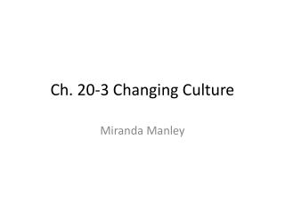 Ch. 20-3 Changing Culture