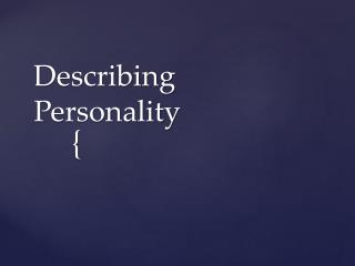 Describing Personality