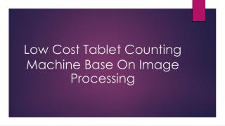 Low Cost Tablet Counting Machine Base On Image Processing