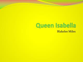 Queen Isabella