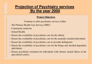 Projection of Psychiatry services By the year 2000