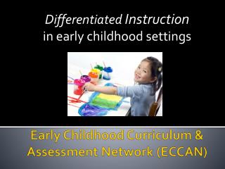 Early Childhood Curriculum & Assessment Network (ECCAN)